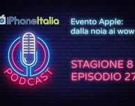 Evento Apple: dalla noia ai wow – iPhoneItalia Podcast S08E27