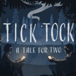 Tick Tock: A Tale for Two – inquietante puzzle game cooperativo