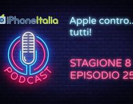 Apple contro tutti – iPhoneItalia Podcast S08E25