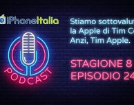 Stiamo sottovalutando la Apple di Tim Cook! Anzi, Tim Apple – iPhoneItalia Podcast S08E24