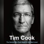 In arrivo il libro “Tim Cook, The Genius Who Took Apple to the Next Level”