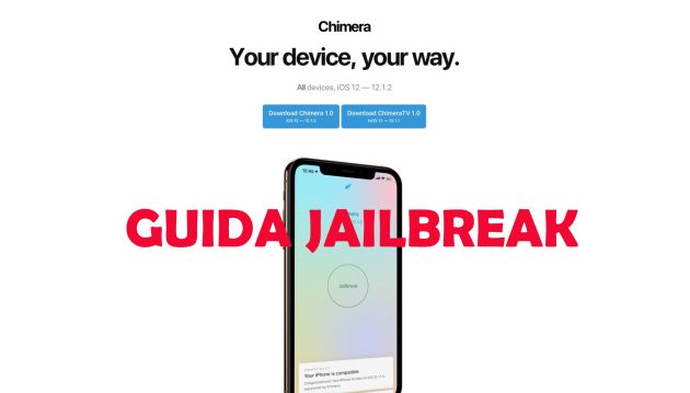 Come effettuare il Jailbreak di iOS 12.1.2 con Chimera