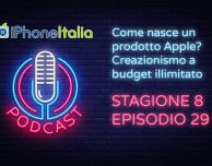 Come nasce un prodotto Apple? Creazionismo a budget illimitato – iPhoneItalia Podcast S08E29