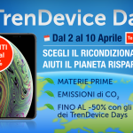 Terminano domani gli Sconti dei TrenDevice Days: fino al -50% su Smartphone e Tablet Ricondizionati
