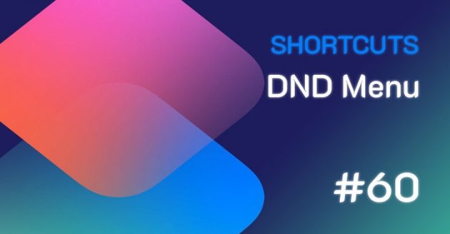 Shortcuts #60: DND Menu