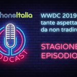 WWDC 2019: tante aspettative da non tradire – iPhoneItalia Podcast S08E36