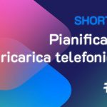 Shortcuts #69: Pianificazione ricarica telefonica v2