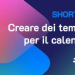 Shortcuts #67: Come creare dei template per il calendario