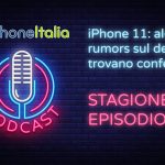 iPhone 11: alcuni rumors sul design trovano conferme – iPhoneItalia Podcast S08E43