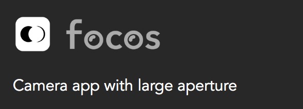 Focos - Camera app with large aperture.