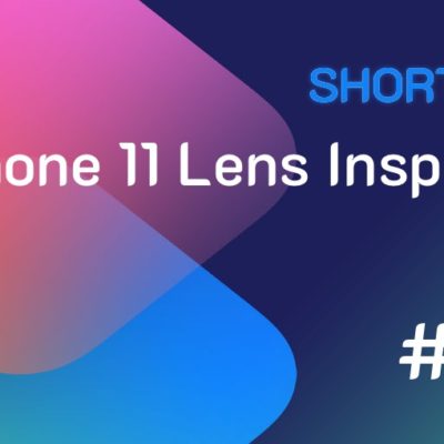 Shortcuts #104: iPhone 11 Lens Inspector