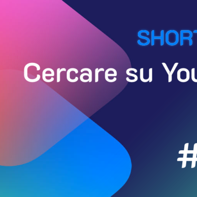 Shortcuts #108: Cercare su YouTube