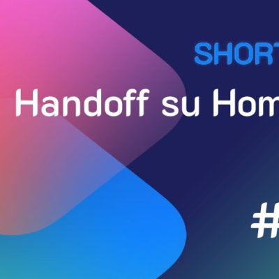 Shortcuts #109: Handoff su HomePod