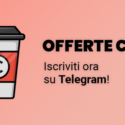 Offerte Cafe: il nostro canale Telegram delle offerte migliori del web!