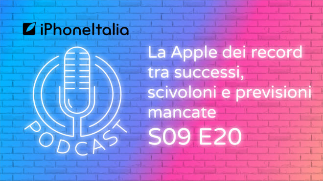 La Apple dei record tra successi, scivoloni e previsioni mancate – iPhoneItalia Podcast S09E20