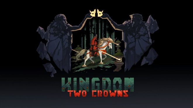 Kingdom Two Crowns, costruisci e difendi il tuo regno