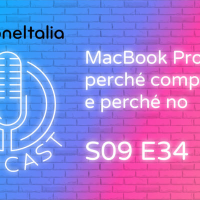 MacBook Pro da 13″ perché comprarlo e perché no – iPhoneItalia Podcast S09E34