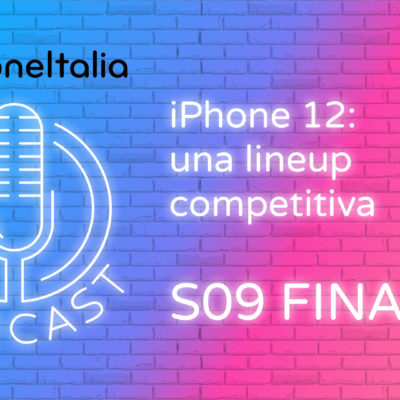 iPhone 12: una lineup competitiva – iPhoneItalia Podcast [Finale di Stagione]