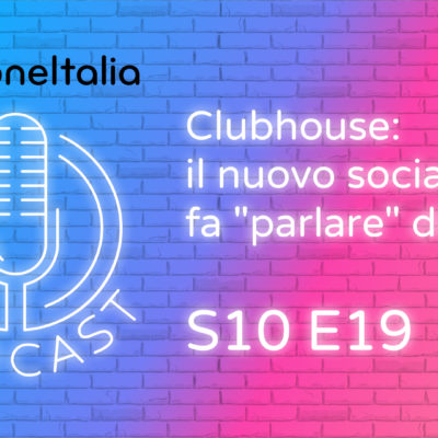 Clubhouse: il nuovo social che fa “parlare” di sé – iPhoneItalia Podcast S10E19