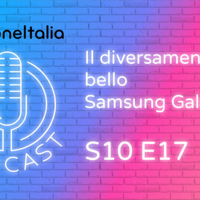 Il diversamente bello Samsung Galaxy S21 – iPhoneItalia Podcast S10E17