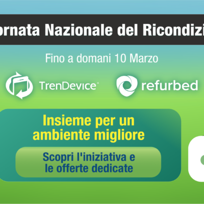Terminano domani le offerte dedicate alla Giornata Nazionale del Ricondizionato promossa da TrenDevice e Refurbed