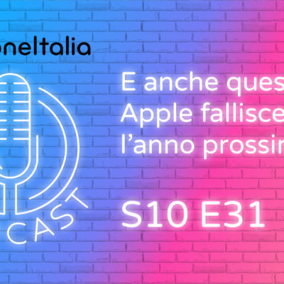 E anche quest’anno Apple fallisce l’anno prossimo – iPhoneItalia Podcast S10E31