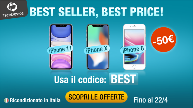 Best Seller, Best Price! iPhone 11, X e 8 scontati di 50€ su TrenDevice