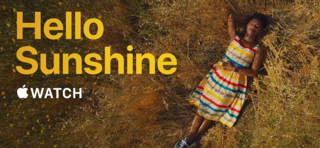 “Hello Sunshine”, il nuovo spot dedicato all’Apple Watch