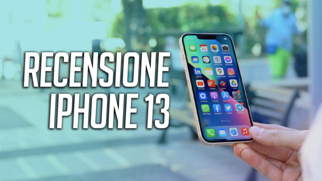 Recensione iPhone 13 e 13 mini: sono di nuovo loro quelli da comprare! – VIDEO