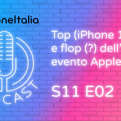 Top (iPhone 13 Pro) e flop (?) dell’evento Apple – iPhoneItalia Podcast S11 E02