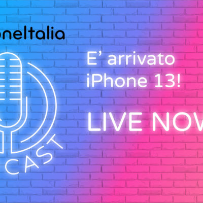 Ecco i nuovi iPhone 13 | Prime impressioni – iPhoneItalia Podcast LIVE NOW