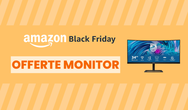 Monitor PC: quali scegliere durante le promozioni Black Friday 2021?