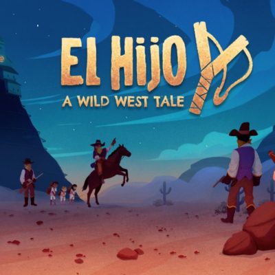 El Hijo, una fantastica avventura nel selvaggio west