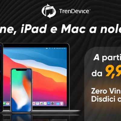 Noleggio iPhone, iPad e Mac da soli 9,90€ al mese con TrenDevice. E disdici quando vuoi