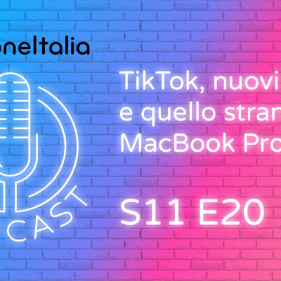 TikTok, nuovi trend e quello strano MacBook Pro – iPhoneItalia Podcast S11 E20