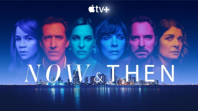 Su Apple TV+ arriva la serie thriller “Now & Then”