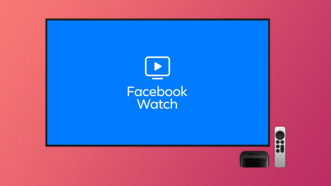 Facebook Watch non più disponibile su Apple TV