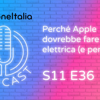 Perché Apple dovrebbe fare un’auto elettrica (e perché no) – iPhoneItalia Podcast S11 E36