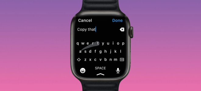 watchOS 9, la tastiera di Apple Watch Series 7 sarà disponibile anche in italiano e con QuickTypes