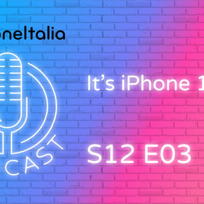 It’s iPhone 14 day – iPhoneItalia Podcast S12 E03