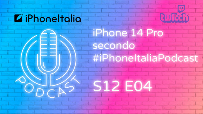 iPhone 14 Pro secondo #iPhoneItaliaPodcast – Podcast S12 E04 – LIVE ORA