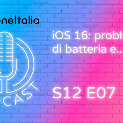 iOS 16: problemi di batteria e… – Podcast LIVE ORA anche su Twitch