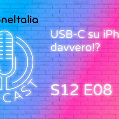 USB-C su iPhone: davvero!? – Podcast LIVE ORA su Twitch
