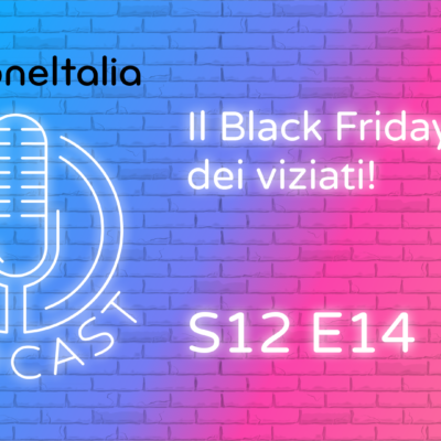 Il Black Friday dei viziati  – iPhoneItalia Podcast LIVE Twitch ORA!