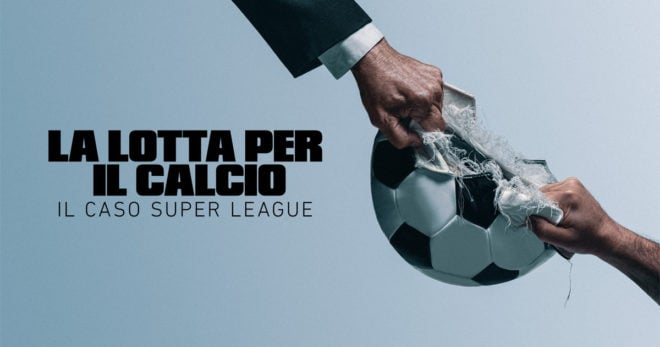 “La lotta per il calcio – Il caso Super League” arriva su Apple TV+