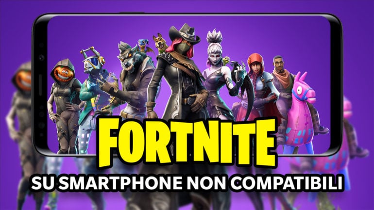 fortnite smartphone non compatibili