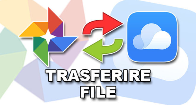 Da Google Foto a Huawei: come trasferire le immagini
