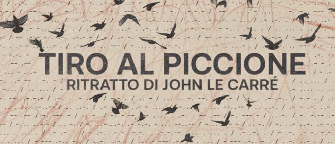 “Tiro al piccione – Ritratto di John Le Carré” e “La collezione maledetta” arrivano su Apple TV+