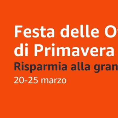 Festa delle Offerte di Primavera Amazon: ultimo giorno!