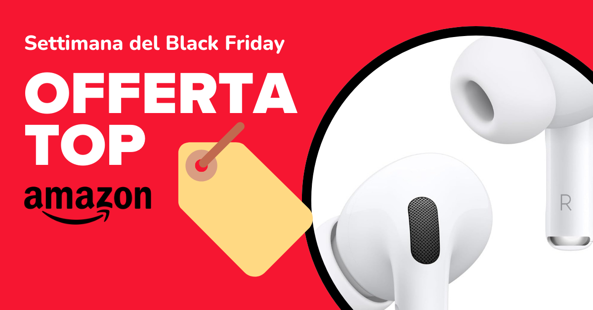 Sconti Black Friday AirPods Pro 2